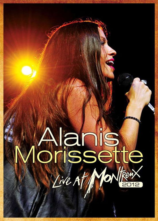 Live in Montreaux - Alanis Morissette - Movies - EAGLE VISION - 0801213926190 - April 23, 2013