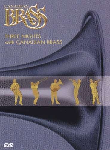 Cover for Canadian Brass · Three Nights with (DVD) (2014)