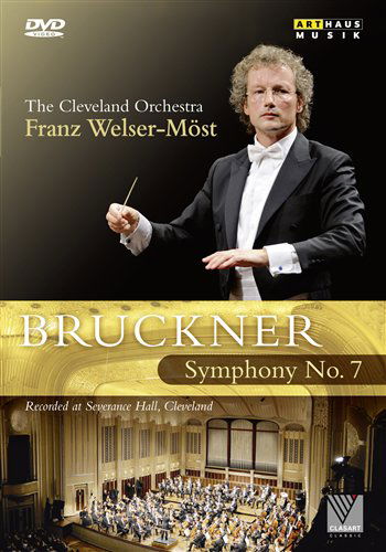 Brucknersymphony No 7 - Cleveland Orwelsermost - Filme - ARTHAUS MUSIK - 0807280148190 - 26. Oktober 2009