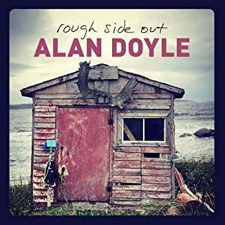 Cover for Alan Doyle · Rough Side out (CD) (2020)