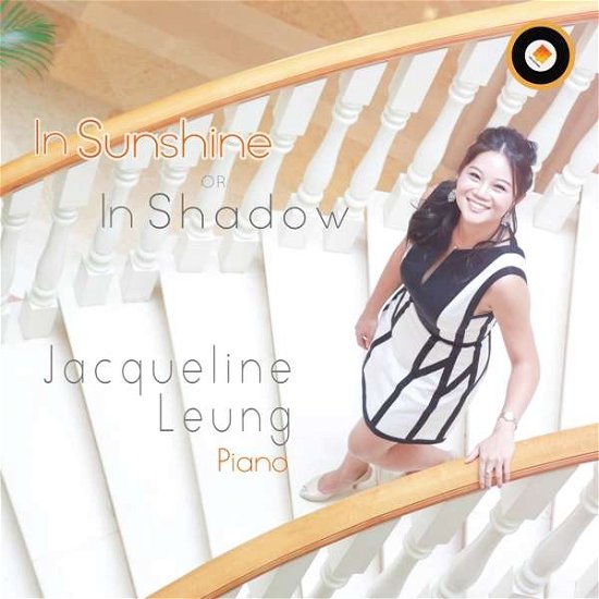 Jacqueline Leung · In Sunshine Or In Shadow (CD) (2018)