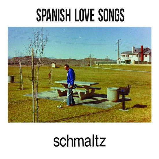 Cover for Spanish Love Songs · Schmaltz (LP) [Coloured edition] (2018)