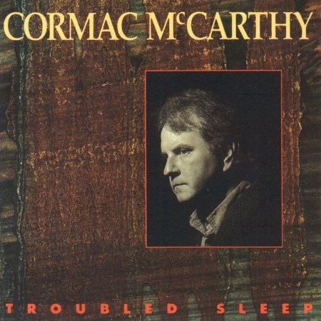 Cover for Cormac McCarthy · Troubled Sleep (CD)
