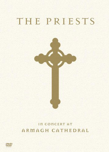 Priests · In Concert at Armagh Cathedral (DVD) (2009)