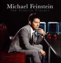 The Sinatra Project - Michael Feinstein - Muzyka - JAZZ - 0888072308190 - 9 września 2008