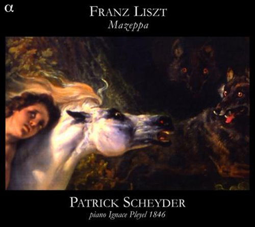 Mazeppa - Liszt / Scheyder - Musiikki - Alpha Productions - 3760014191190 - tiistai 8. huhtikuuta 2008