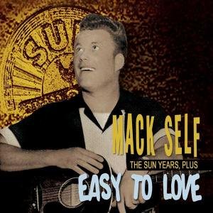 Mack Self · Easy To Love -Sun Years (CD) (2007)