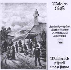 Waldlermesse-furth Im Wald - V/A - Musik - ITON - 4012897032190 - 6. Januar 2021