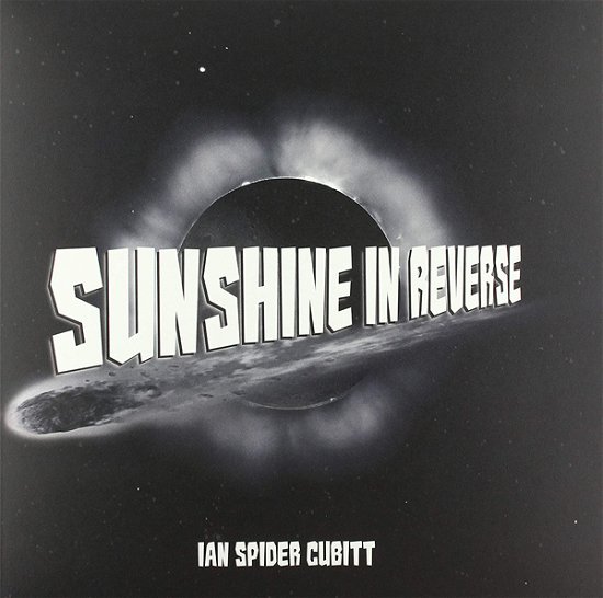 Cover for Ian &quot;Spider&quot; Cubitt · Sunshine in Reverse (LP) (2020)