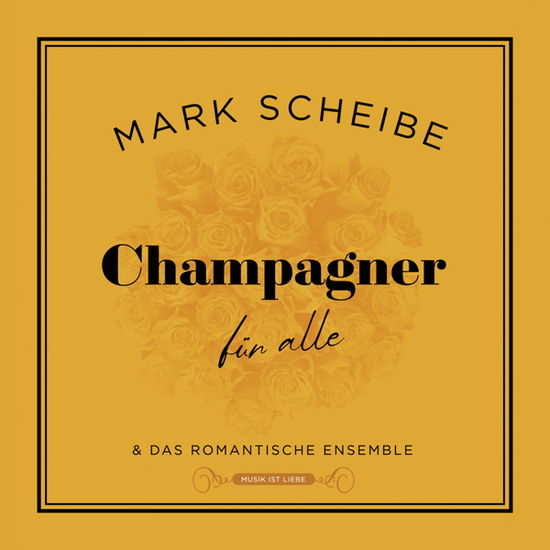 Champagner Für Alle - Mark Scheibe - Music - REVOLVER DISTRIBUTION - 4260160562190 - August 9, 2024