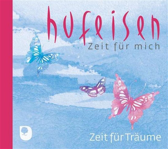 Cover for Hufeisen · Zeit für Träume (Book)