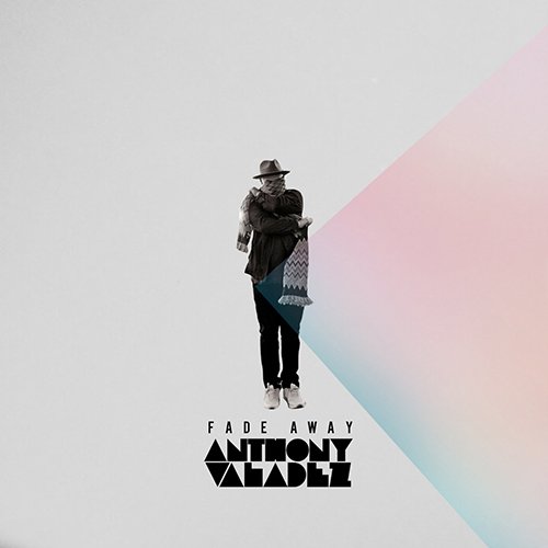 Cover for Anthony Valadez · Fade Away (CD) [Japan Import edition] (2017)