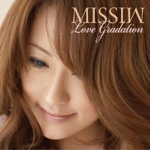 Cover for Missiw · Love Gradation (CD) [Japan Import edition] (2009)