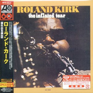 Cover for Roland Kirk · Inflated Tear (CD) [Limited edition] (2006)