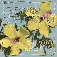 Island Afternoon 3 - Da Kine of Da Buds - - Sugiyama Kiyotaka - Music - KING RECORD CO. - 4988003453190 - June 25, 2014