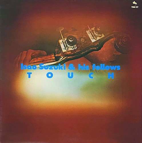 Touch - Isao Suzuki & His Fellows - Muzyka - CRAFTMAN RECORDS - 4988044056190 - 19 sierpnia 2020