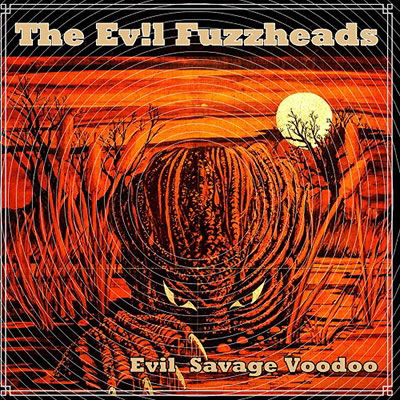 Cover for Evil Fuzzheads · Evil Savage Voodoo (LP) [Japan Import edition] (2023)