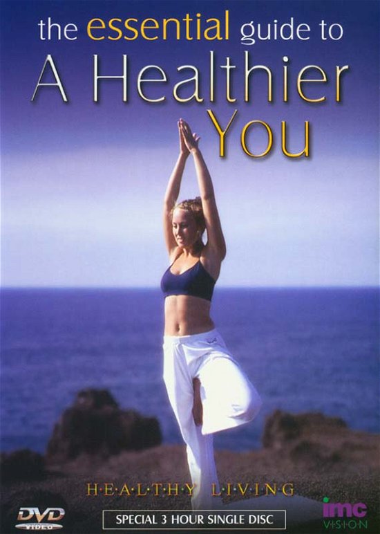 Essential Guide to a Healthier - Essential Guide to a Healthier - Movies - IMC VISION - 5016641115190 - April 4, 2005