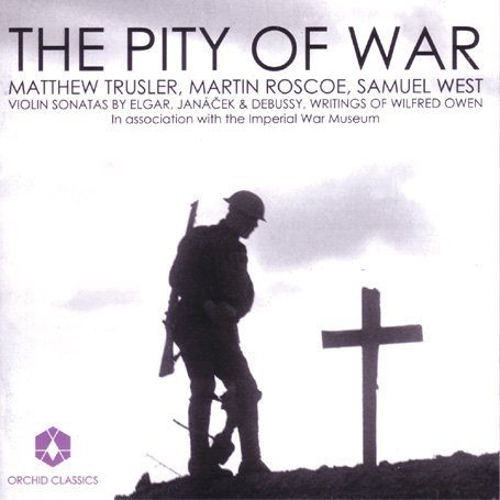 Cover for Elgar / Janacek / Trusler / Roscoe / West · Pity of War: Violin Sonatas (CD) (2010)