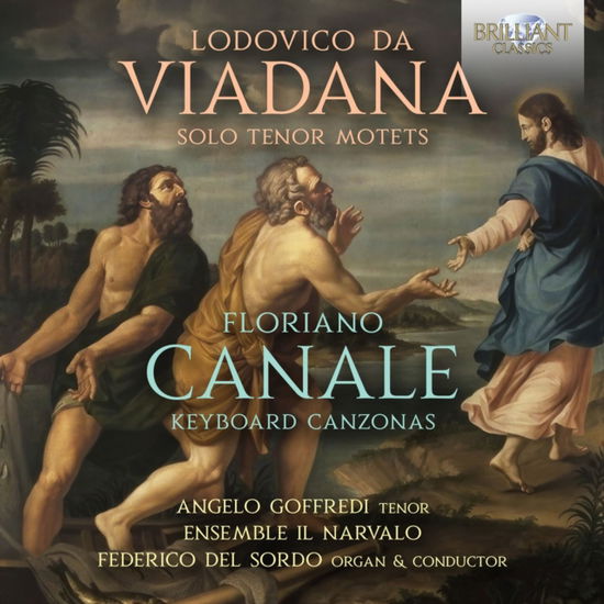 Angelo Goffredi / Federico Del Sordo / Ensemble Il Narvalo · Viadana: Solo Tenor Motets / Canale: Keyboard Canzonas (CD) (2024)