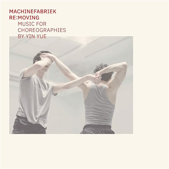 Cover for Machinefabriek · Re:Moving (CD) (2021)