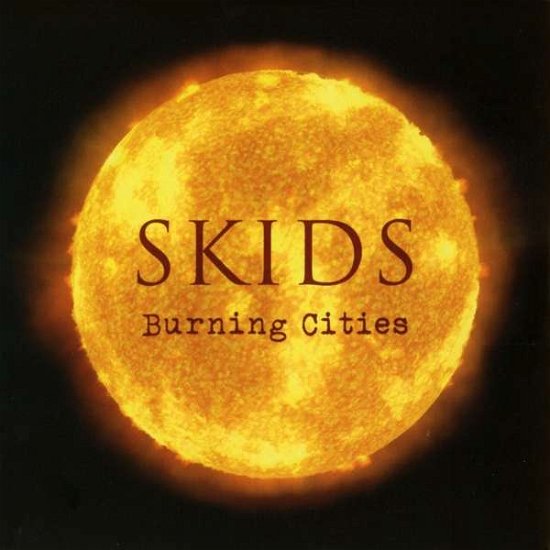 Cover for The Skids · Burning Cities (CD) [Deluxe edition] (2018)