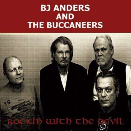 Rockin With The Devil - Anders, B.J. & The Buccaneers - Musiikki - ANGEL AIR - 5055011704190 - maanantai 28. tammikuuta 2019