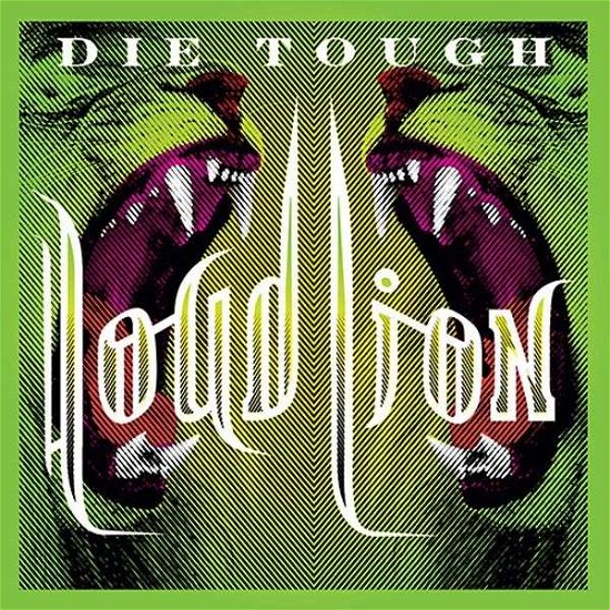 Cover for Loud Lion · Die Tough (CD) (2014)