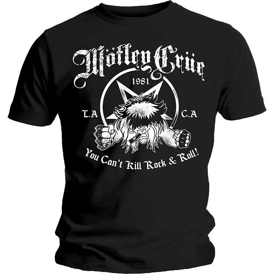 Motley Crue Unisex T-Shirt: You Can't Kill Rock & Roll - Mötley Crüe - Fanituote - MERCHANDISE - 5056170640190 - torstai 16. tammikuuta 2020
