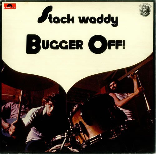 Cover for Stack Waddy · Bugger Off! (LP) (2024)