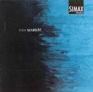 Cover for Wallin / Hellstenius / Sisu Percussion Trio · Scratch / 5 Imprints of Time II / Sikote Sukan (CD) (2003)