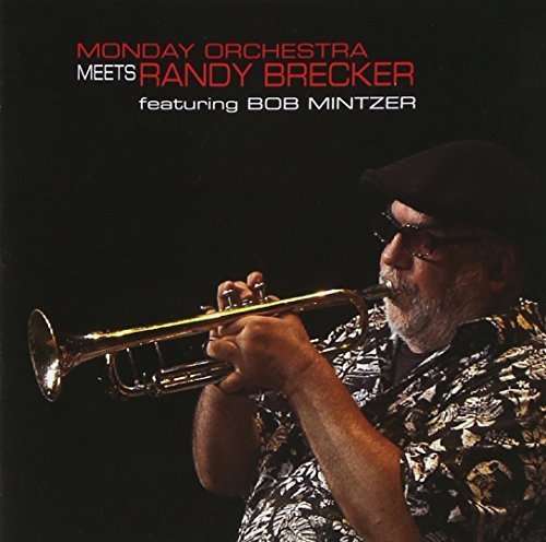 Meets Randy Brecker - Monday Orchestra - Music - MUSIC CENTER - 8025965005190 - June 30, 2015