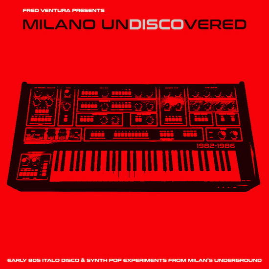 Milano Undiscovered - Early 80s Electronic Disco Experiments - V/A - Musikk - SPITTLE - 8056099005190 - 14. april 2023