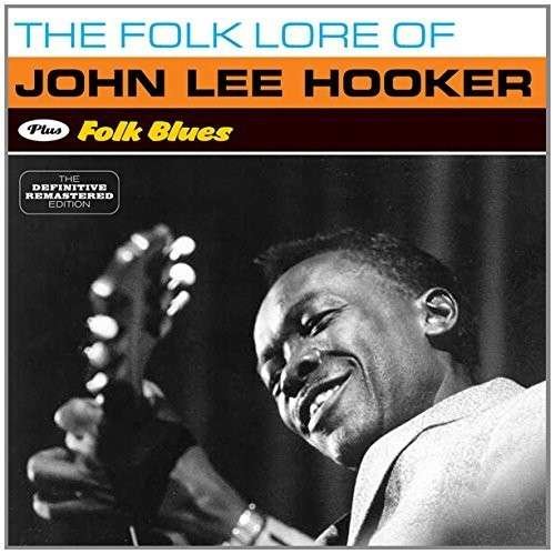 Cover for John Lee Hooker · The Folk Lore Of... / Folk Blues (CD) [Bonus Tracks edition] (2014)