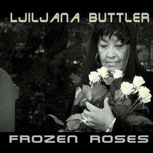 Frozen Roses - Ljiljana Buttler - Music - SNAIL - 8714691015190 - June 10, 2009