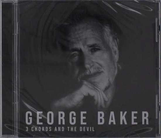Cover for George Baker · 3 Chords and the Devil (CD) (2019)