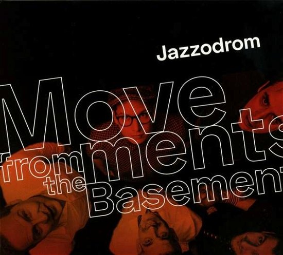 Movements From The Basement - Jazzodrom - Musiikki - ATS - 9005216009190 - perjantai 8. marraskuuta 2019