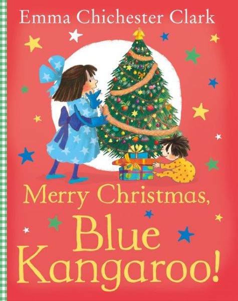 Cover for Emma Chichester Clark · Merry Christmas, Blue Kangaroo! (Hardcover Book) (2017)