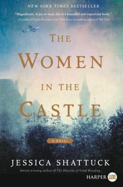 Cover for Jessica Shattuck · The Women in the Castle A Novel (Taschenbuch) (2017)