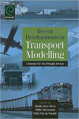 Cover for Recent Developments in Transport Modelling: Lessons for the Freight Sector (Hardcover Book) (2008)