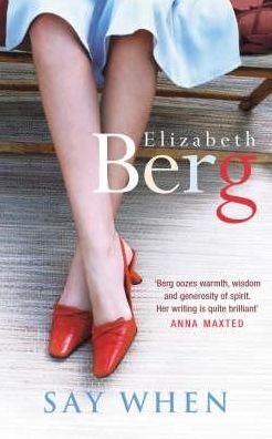 Cover for Elizabeth Berg · Say When (Taschenbuch) (2004)
