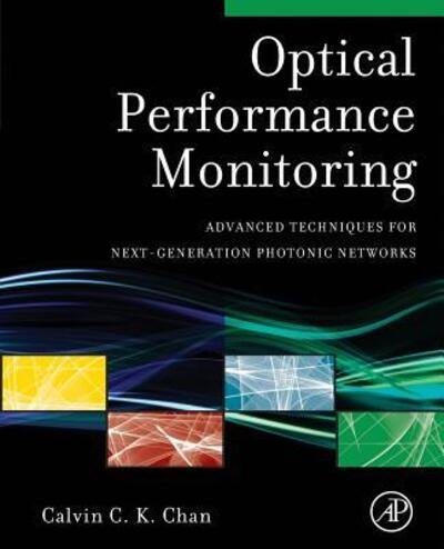 Cover for Calvin C. K. Chan · Optical Performance Monitoring Advanced Techniques for Next-Generation Photonic Networks (Paperback Book) (2016)