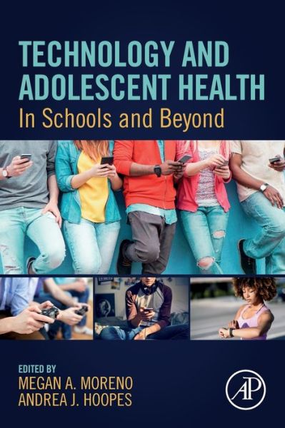 Cover for Megan A Moreno · Technology and Adolescent Health: In Schools and Beyond (Paperback Book) (2020)