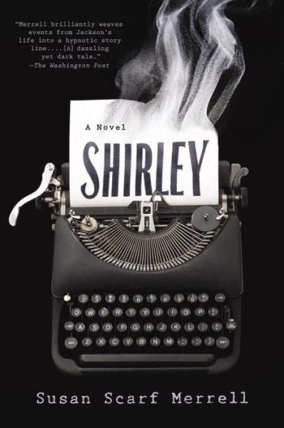 Cover for Susan Scarf Merrell · Shirley: A Novel (Paperback Book) (2015)