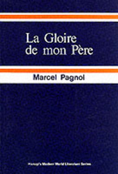 Cover for Marcel Pagnol · Gloire de Mon Pere (Paperback Book) (1985)