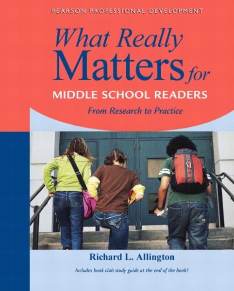 Cover for Richard Allington · What Really Matters for Middle School Readers: From Research to Practice (Paperback Book) (2014)