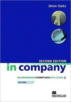 Cover for Simon Clarke · In Company Pre Intermediate Student's Book &amp; CD-ROM Pack 2nd Edition (Book) (2009)