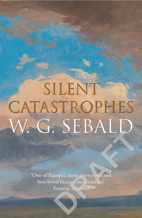 Cover for W. G. Sebald · Silent Catastrophes: Essays in Austrian Literature (Gebundenes Buch) (2025)