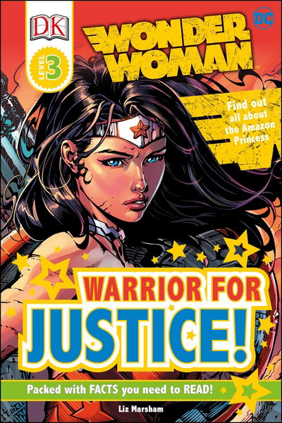 Cover for Liz Marsham · DC Wonder Woman Warrior for Justice! - DK Readers Level 3 (Hardcover Book) (2017)