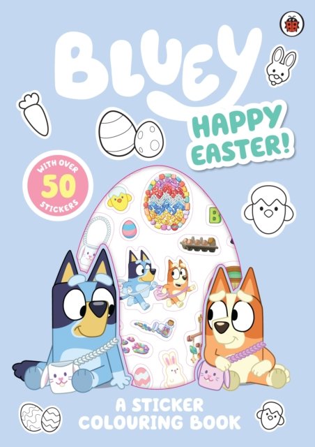 Cover for Bluey · Bluey: Happy Easter!: A Sticker Colouring Book - Bluey (Taschenbuch) (2025)